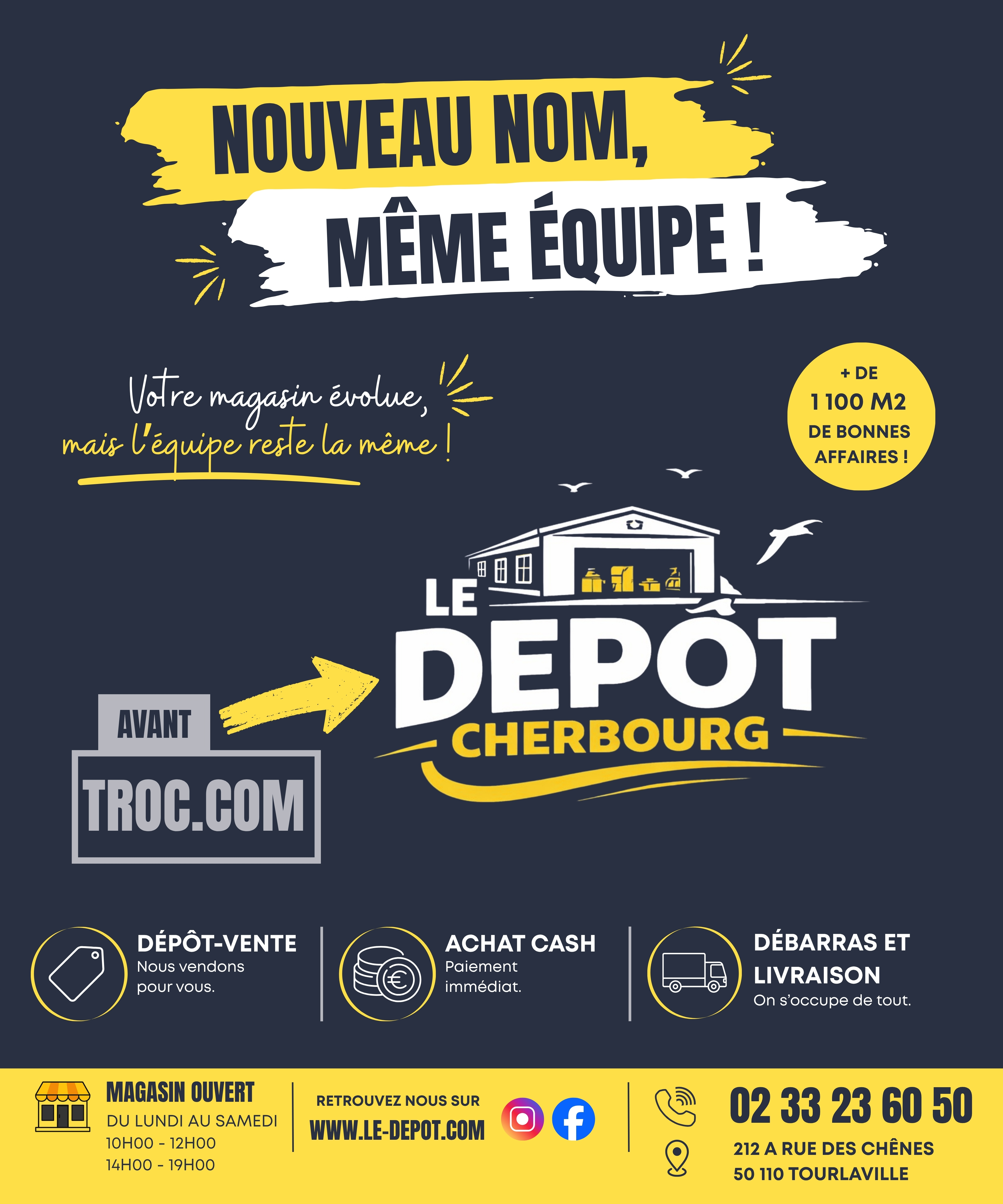 Troc de l'Île et Troc.com deviennent Le Dépôt Cherbourg. Même équipe, même adresse à Tourlaville. Découvrez ce qui change et ce qui ne change pas.